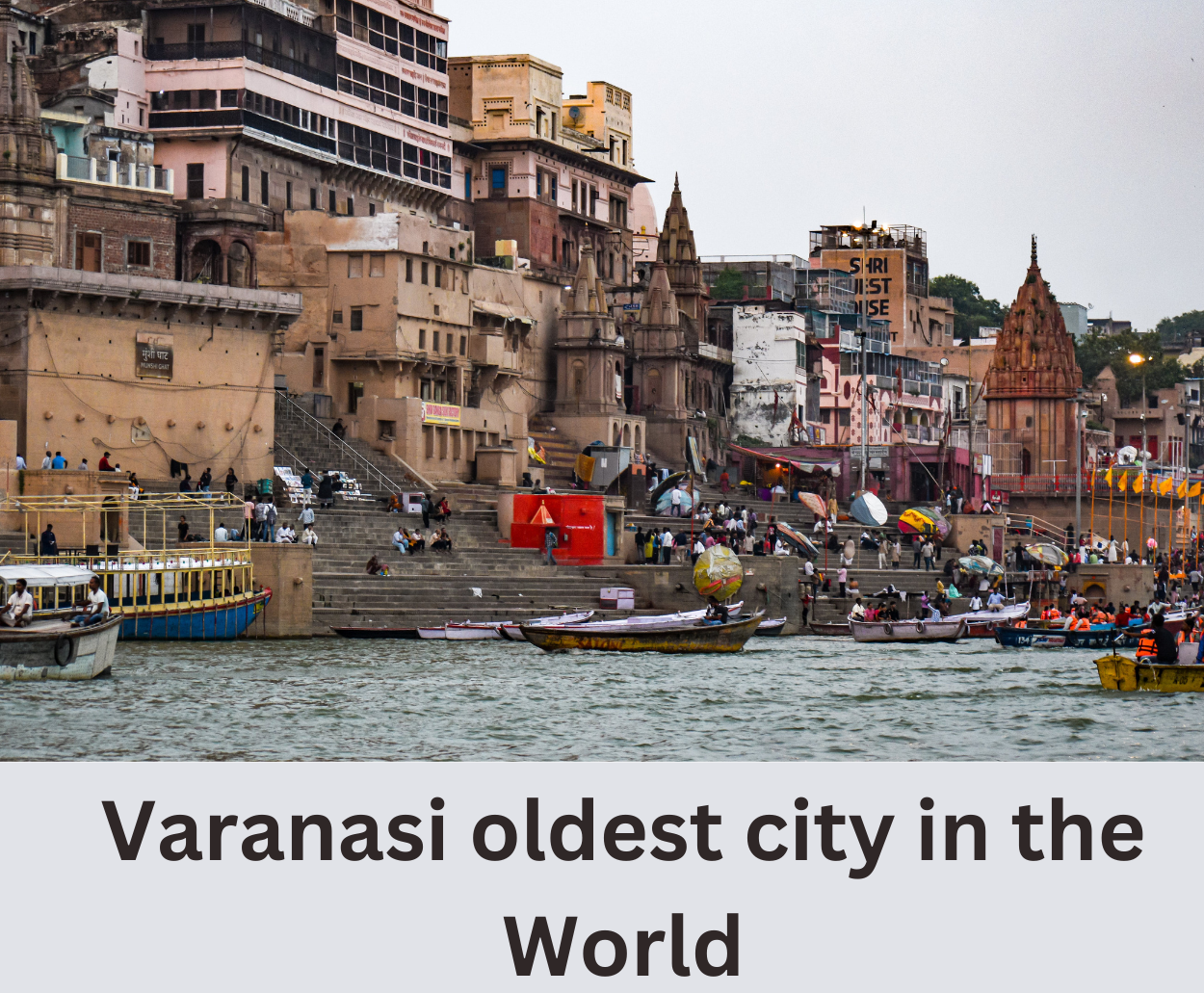 You are currently viewing Varanasi oldest city in the world